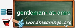 WordMeaning blackboard for gentleman-at-arms